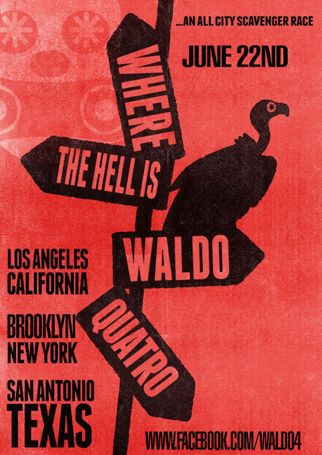 Where the Hell Is Waldo Quatro This Saturday